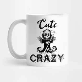 Cute but crazy Mug